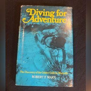 Diving for Adventure Book by Robert F. Marx